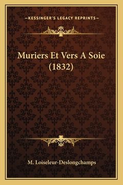 portada Muriers Et Vers A Soie (1832) (en Francés)