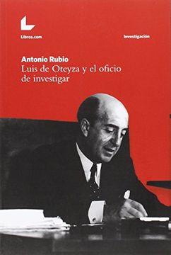 portada LUIS DE OTEYZA Y EL OFICIO DE INVESTIGAR (Investigación)