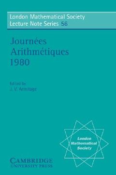 portada Journées Arithmétiques 1980 Paperback (London Mathematical Society Lecture Note Series) (in English)