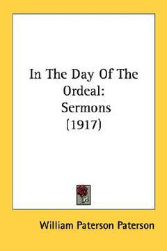 portada in the day of the ordeal: sermons (1917) (en Inglés)