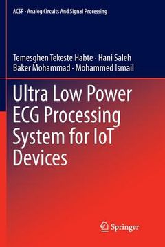 portada Ultra Low Power ECG Processing System for Iot Devices (en Inglés)
