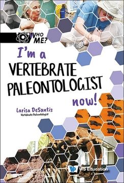 portada I'm a Vertebrate Paleontologist Now! (en Inglés)