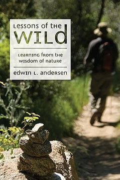 portada lessons of the wild: learning from the wisdom of nature (en Inglés)