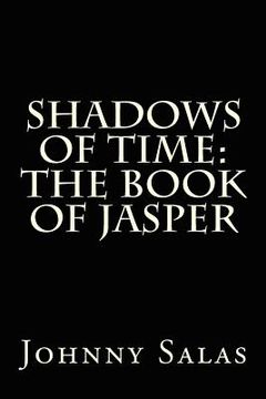 portada shadows of time: the book of jasper (en Inglés)