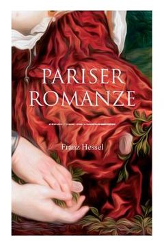 portada Pariser Romanze: Glücksgeschichte aus unheilvoller Zeit (Historischer Liebesroman) (en Inglés)