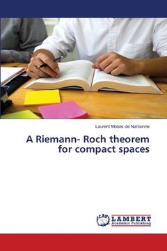 portada A Riemann- Roch theorem for compact spaces (en Inglés)