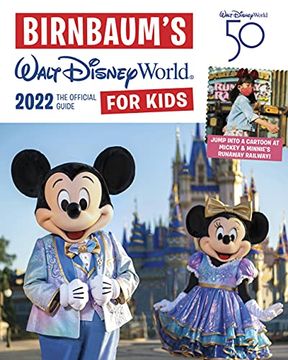 portada Birnbaum'S 2022 Walt Disney World for Kids: The Official Guide (Birnbaum Guides) (en Inglés)