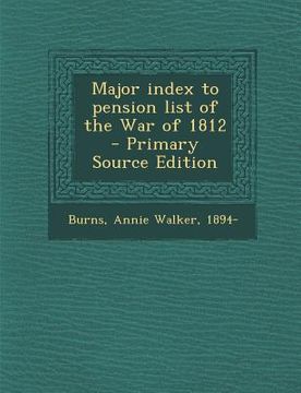 portada Major Index to Pension List of the War of 1812 (in English)