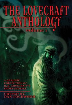 portada The Lovecraft Anthology. Vol. 1: A Graphic Collection of H. P. Lovecraft's Short Stories (en Inglés)