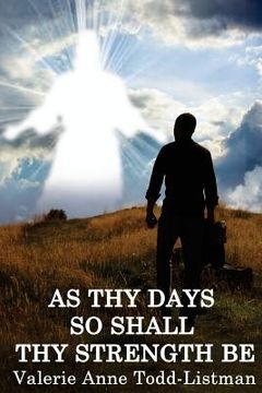 portada As Thy Days So Shall Thy Strength Be (in English)