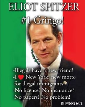portada Eliot Spitzer: #1 Gringo! (en Inglés)
