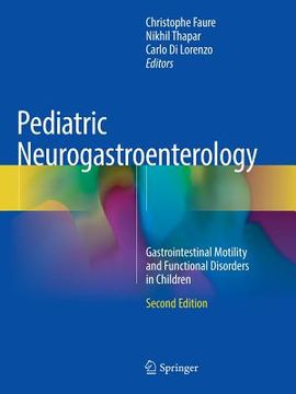 portada Pediatric Neurogastroenterology: Gastrointestinal Motility and Functional Disorders in Children (en Inglés)