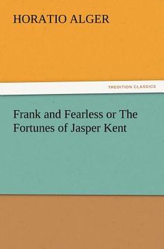 portada frank and fearless or the fortunes of jasper kent (en Inglés)