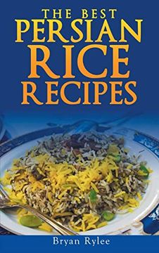 portada Persian Rice: How to Make Delicious Persian Rice (en Inglés)