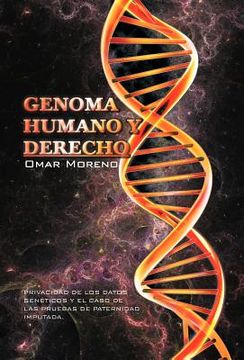 portada genoma humano y derecho: privacidad de los datos geneticos y el caso de las pruebas de paternidad imputada.