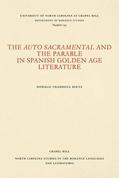 portada The Auto Sacramental and the Parable in Spanish Golden age Literature (North Carolina Studies in the Romance Languages and Literatures) (in English)