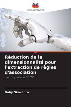 portada Réduction de la dimensionnalité pour l'extraction de règles d'association (en Francés)