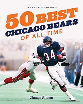 portada The Chicago Tribune'S 50 Best Chicago Bears of all Time (Chicago Tribune 50 Best Chicago Sports Players) (in English)