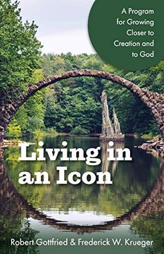 portada Living in an Icon: A Program for Growing Closer to Creation and to god (in English)