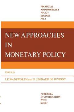portada New Approaches in Monetary Policy (en Inglés)