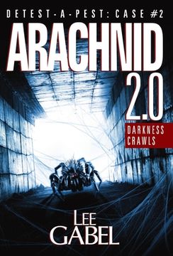 portada Arachnid 2.0: Darkness Crawls (en Inglés)