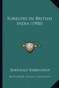 portada forestry in british india (1900) (en Inglés)