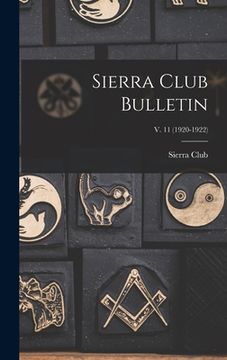 portada Sierra Club Bulletin; v. 11 (1920-1922) (in English)