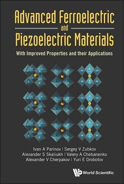 portada Advanced Ferroelectric and Piezoelectric Materials: With Improved Properties and Their Applications (in English)