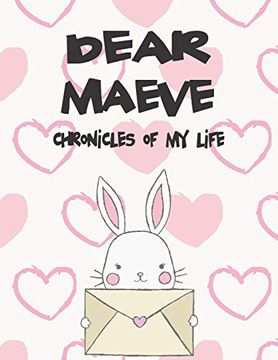 portada Dear Maeve, Chronicles of my Life: A Girl's Thoughts (Preserve the Memory) (in English)