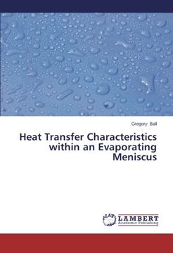 portada Heat Transfer Characteristics Within an Evaporating Meniscus