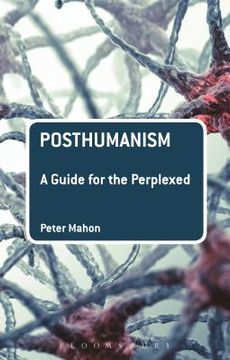 portada Posthumanism: A Guide for the Perplexed (en Inglés)