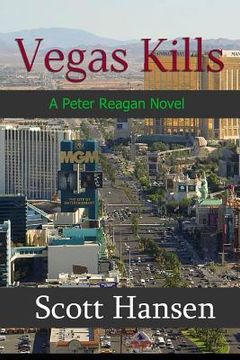 portada Vegas Kills: A Peter Reagan Novel (en Inglés)