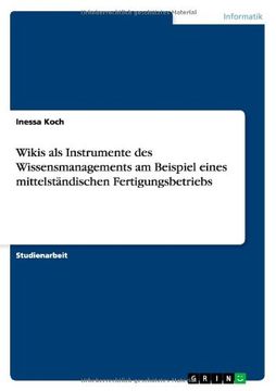 portada Wikis als Instrumente des Wissensmanagements am Beispiel eines mittelständischen Fertigungsbetriebs (German Edition)