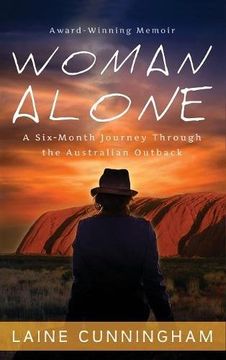 portada Woman Alone: A Six-Month Journey Through the Australian Outback (en Inglés)