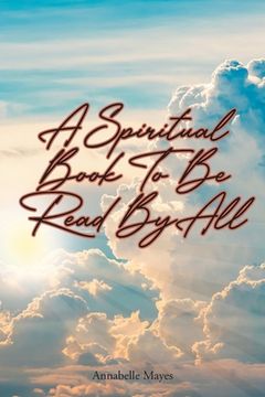 portada A Spiritual Book to Be Read By All (en Inglés)