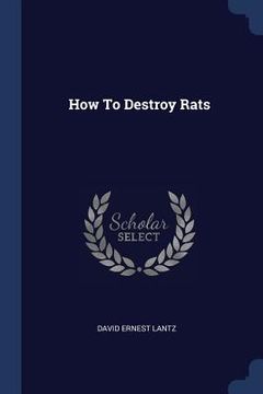 portada How To Destroy Rats (en Inglés)