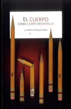 portada El Cuerpo Como Campo de Batalla (in Spanish)