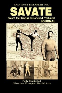 portada Savate: French Foot Fencing Historical & Technical Journal Fully Illustrated Historical European Martial Arts (en Inglés)