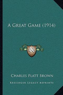 portada a great game (1914) (en Inglés)