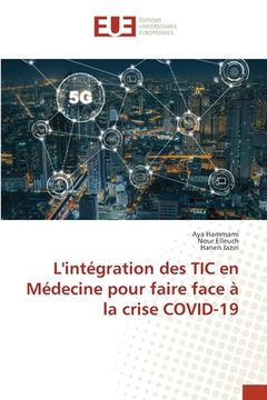 portada L'intégration des TIC en Médecine pour faire face à la crise COVID-19 (en Francés)