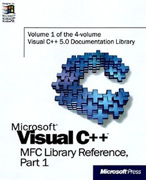 portada Microsoft Visual c++ mfc Library Reference, Part 1 (Visual c++ 5. 0 Documentation Library , vol 1, Part 1) (en Inglés)