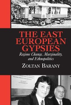 portada The East European Gypsies: Regime Change, Marginality, and Ethnopolitics (in English)