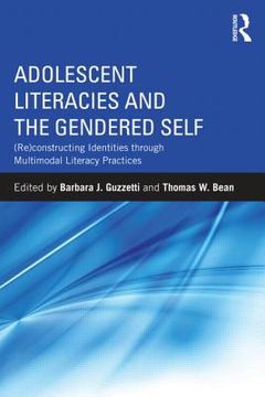 portada adolescent literacies and the gendered self: (re)constructing identities through multimodal literacy practices (en Inglés)