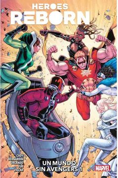 portada Heroes Reborn: Un Mundo sin Avengers 1