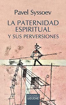 portada La Paternidad Espiritual y sus Perversiones (in Spanish)
