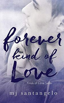 portada Forever Kind of Love: Kinds of Love Series (en Inglés)