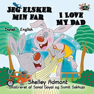 portada I Love My Dad: Danish English Bilingual Edition (Danish English Bilingual Collection)