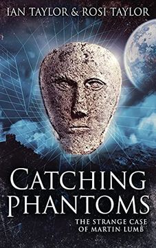 portada Catching Phantoms: The Strange Case of Martin Lumb (in English)
