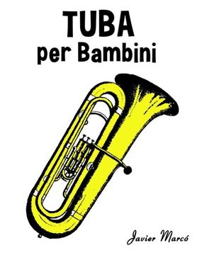 portada Tuba per Bambini: Canti di Natale, Musica Classica, Filastrocche, Canti Tradizionali e Popolari! (Italian Edition)