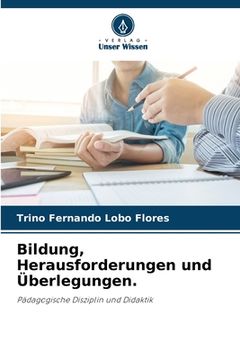 portada Bildung, Herausforderungen und Überlegungen. (in German)